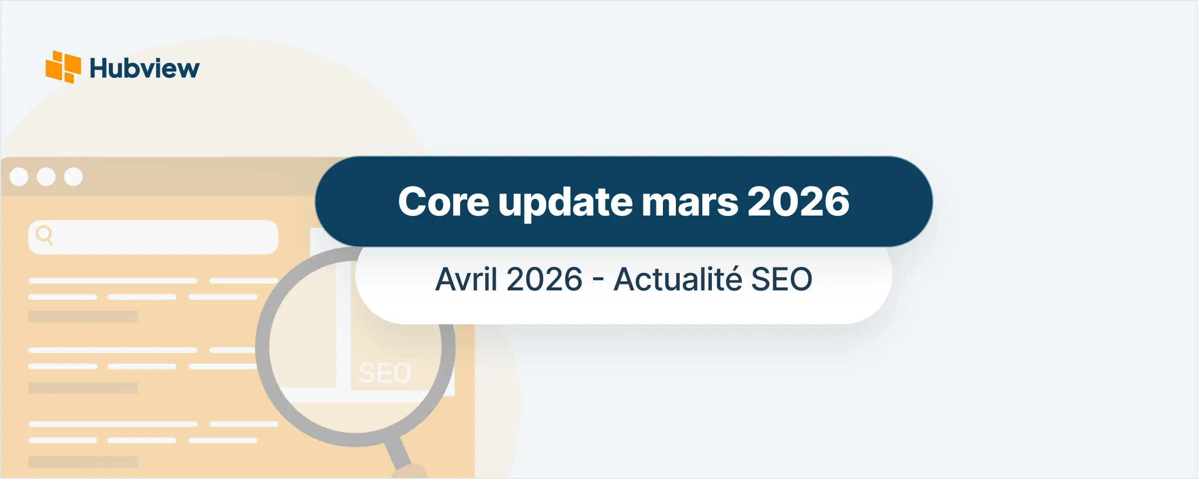 Core update mars 2026 : analyse et plan d'action